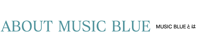 ABOUT MUSIC BLUE - music blueƂ